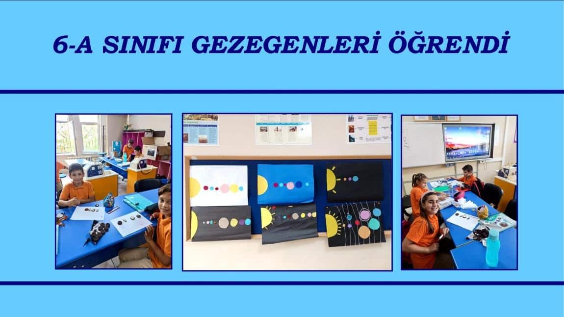 6-A SINIFI GEZEGENLERİ ÖĞRENDİ