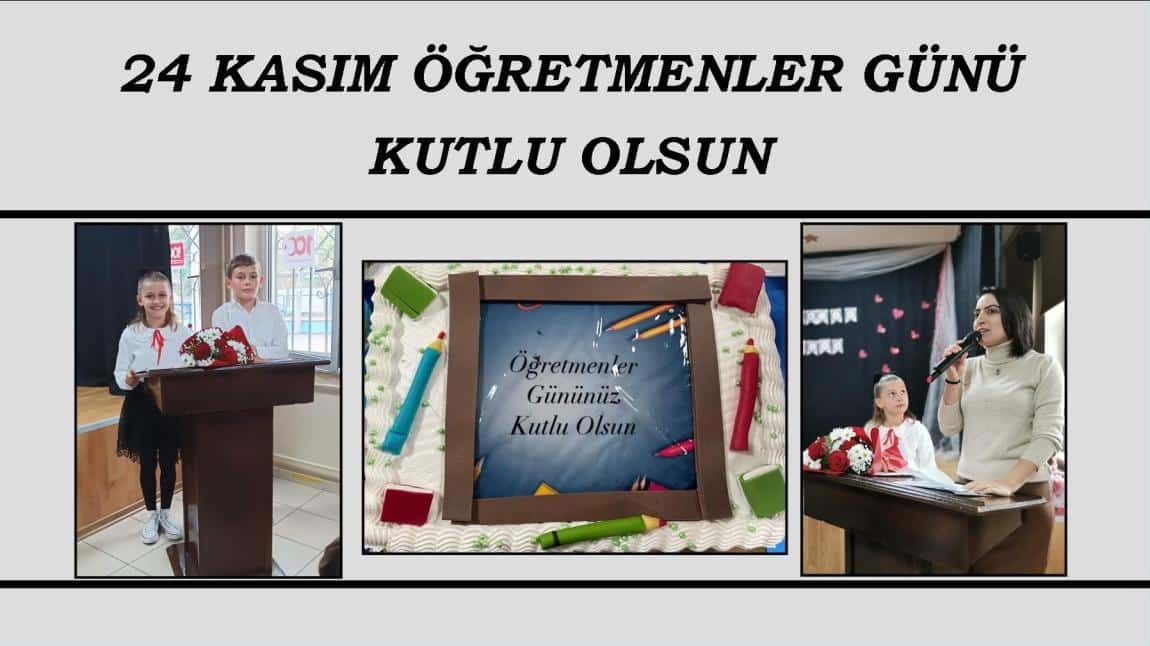 24 KASIM ÖĞRETMENLER GÜNÜ KUTLAMA PROGRAMI